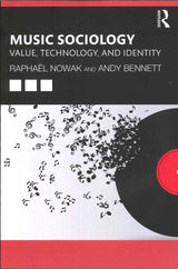 Nowak, Music Sociology: Value, Techno(p) (Routledge)