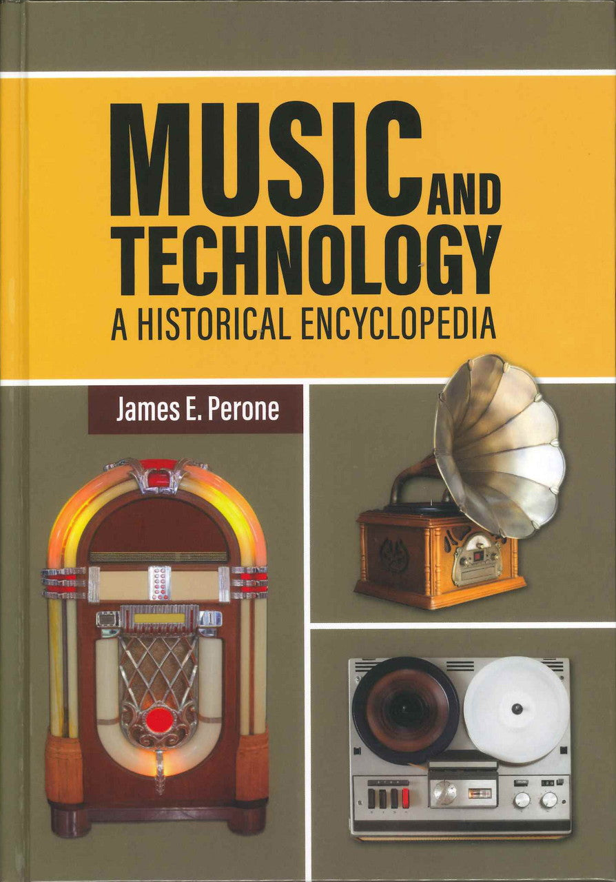 Perone, Music and Technology: Historical (Greenwood Press)
