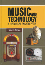Perone, Music and Technology: Historical (Greenwood Press)