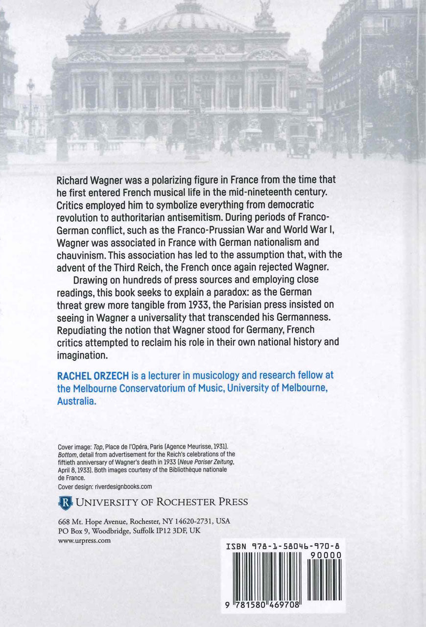 Orzech, Claiming Wagner for France: Musi (Boydell & Brewer)