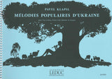 Melodies populaires d'Ukraine (Leduc)