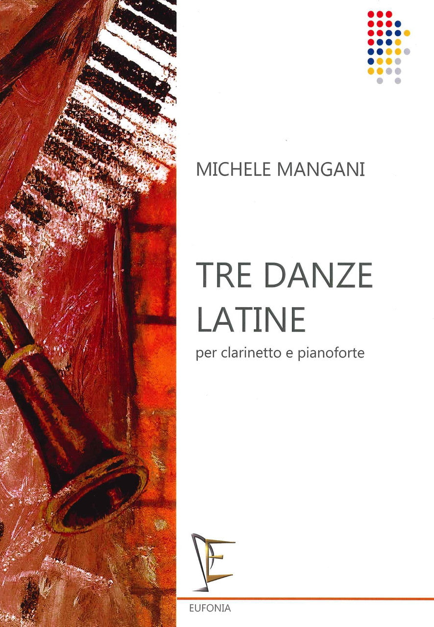 Mangani, 3 Danze latine (Cl,Pf) (Eufonia, Edizioni Musicali)