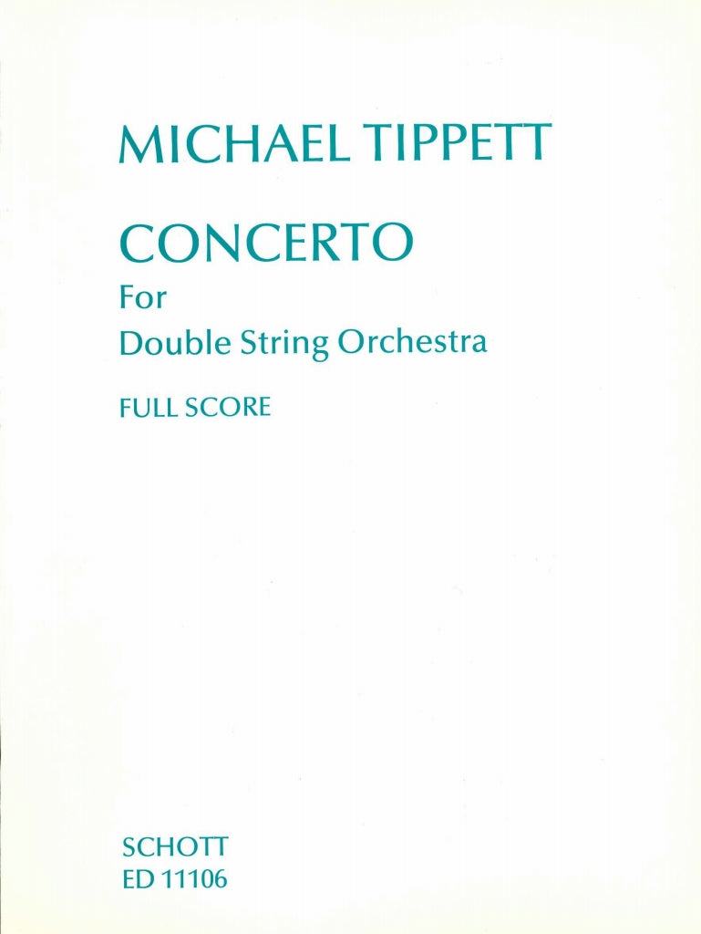 Tippett, Concerto for Double String Orch (Schott)