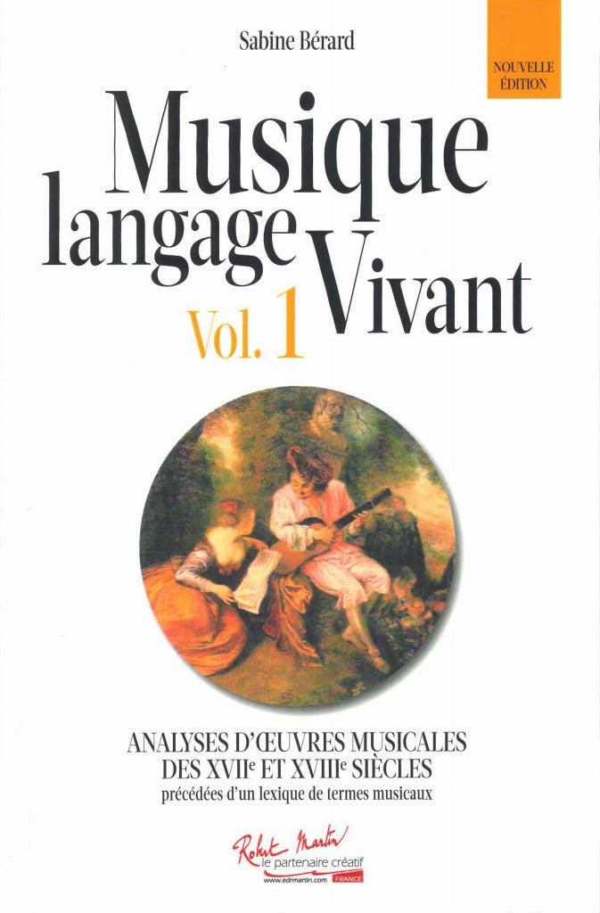 Musique Langage Vivant 1: 17 et 18 Siecl (Robert Martin)