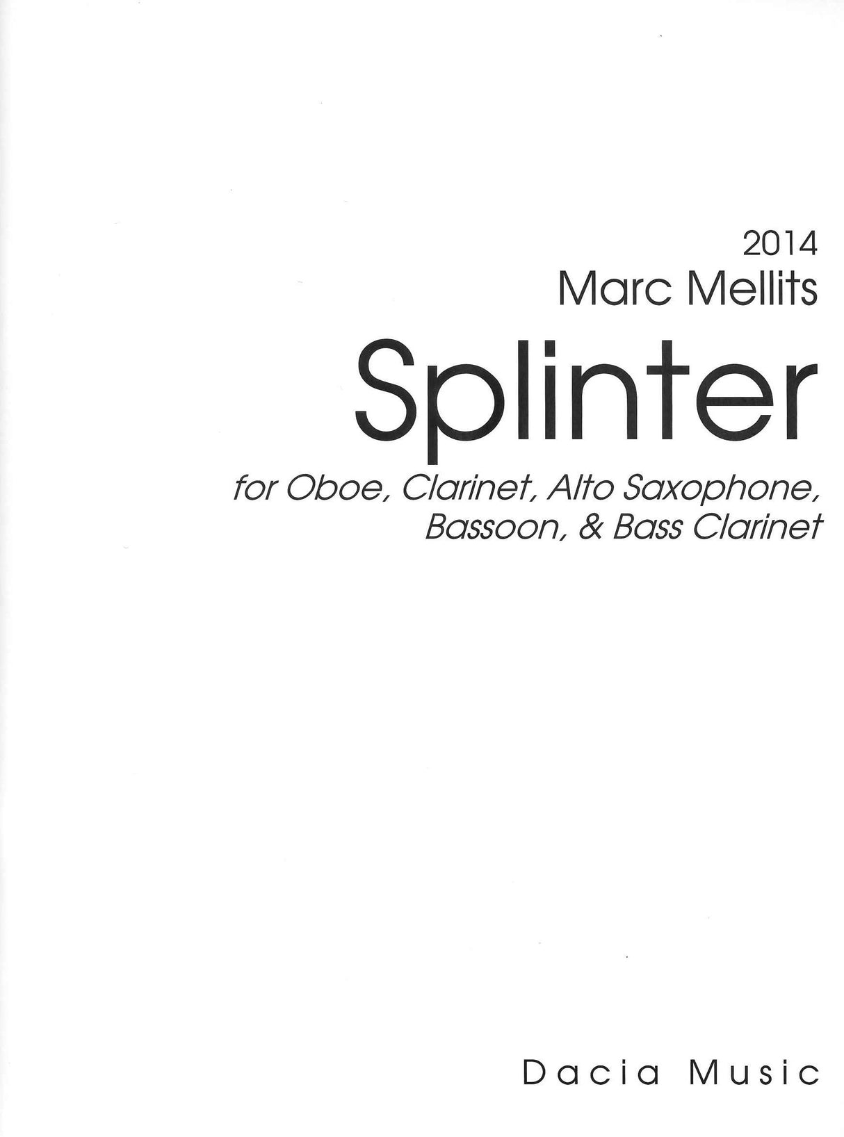 Mellits, Splinter (Ob,Cl,BsCl,ASax,Bn) (Dacia Music)