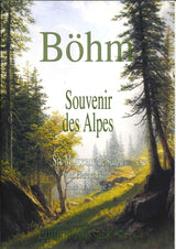 Boehm, Souvenir des Alpes 4-6 op. 30-32 (Kossack)