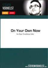 Verhelst, On Your Own Now (BTbn Solo) (Steven Verhelst)