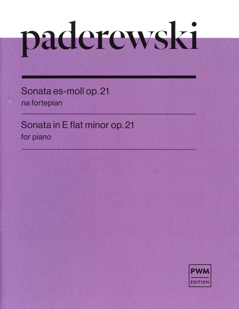 Paderewski, Sonata op. 21 in e flat min. (PWM)