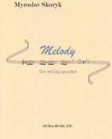 Skoryk, Melody, for String Quartet (Duma Music)