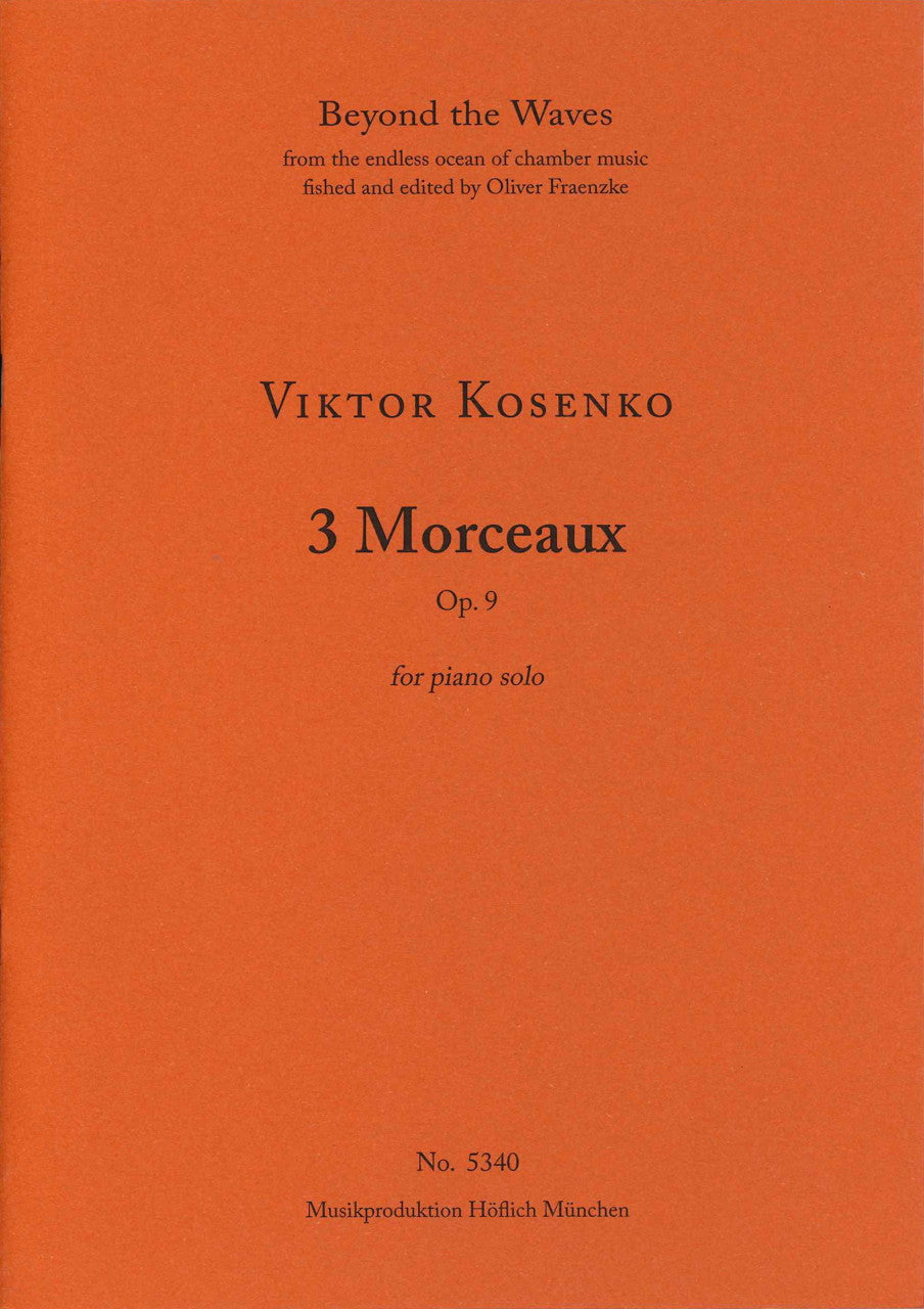 Kosenko, 3 Morceaux op. 9 (Hoflich)