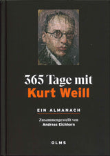 Eichhorn, 365 Tage mit Kurt Weill(2ed) (Olms)