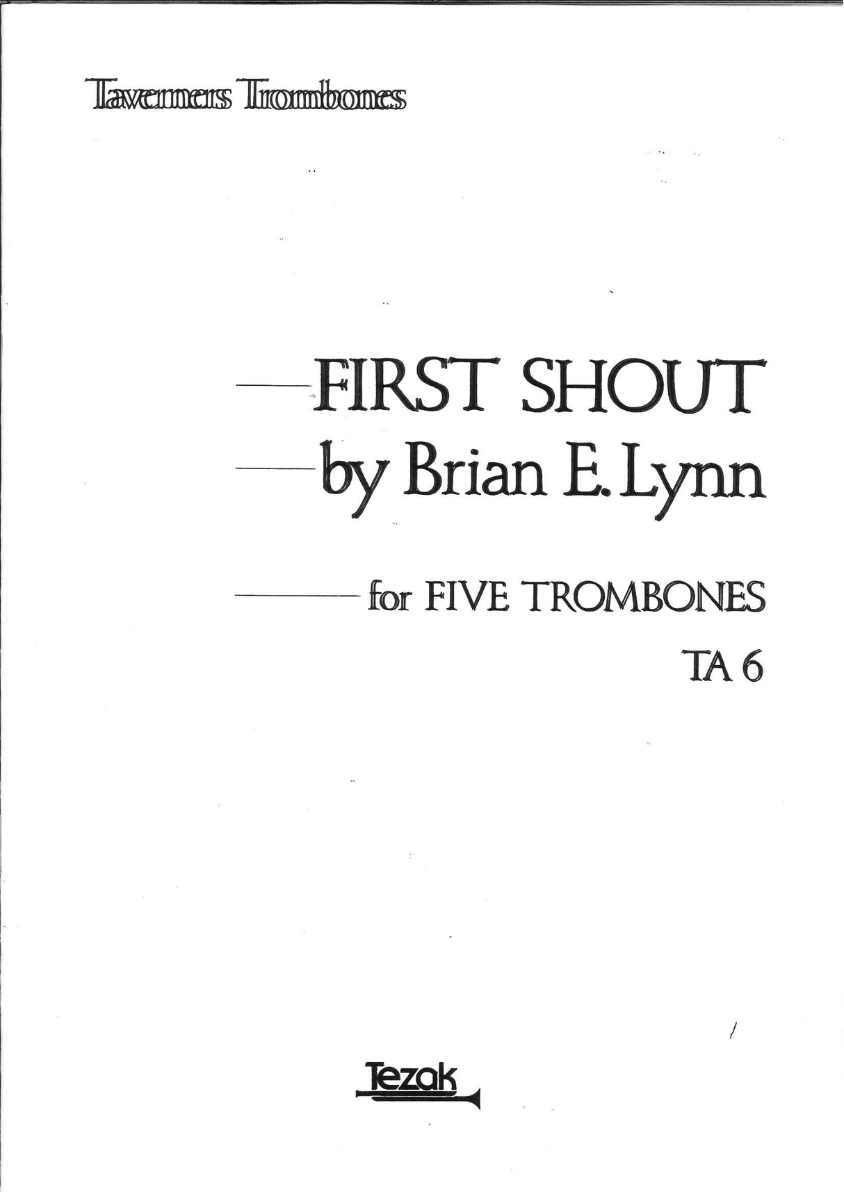 Lynn, First Shout (5Tbn) (Tezak)
