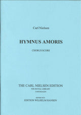 Nielsen, Hymnus amoris op. 12 Chorus Scr (W.Hansen)