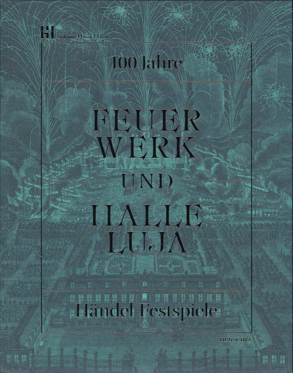 Stiftung Handel, Feuerwerk und Halleluja (Henschel)