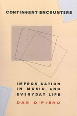 DiPiero, Contingent Encounters (paper) (Michigan Press, University of)