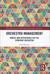 Arne, Orchestra Management: Models (Routledge)