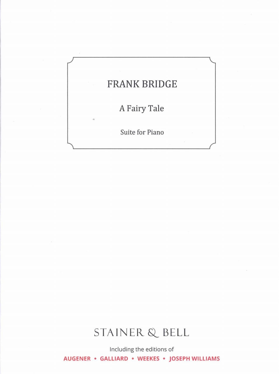 Bridge, Fairy Tale: A Suite for Piano (Stainer & Bell)