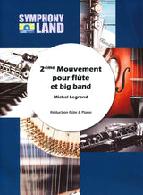 Legrand, 2eme Mouvement pour flute (Symphony Land/Robert Martin)