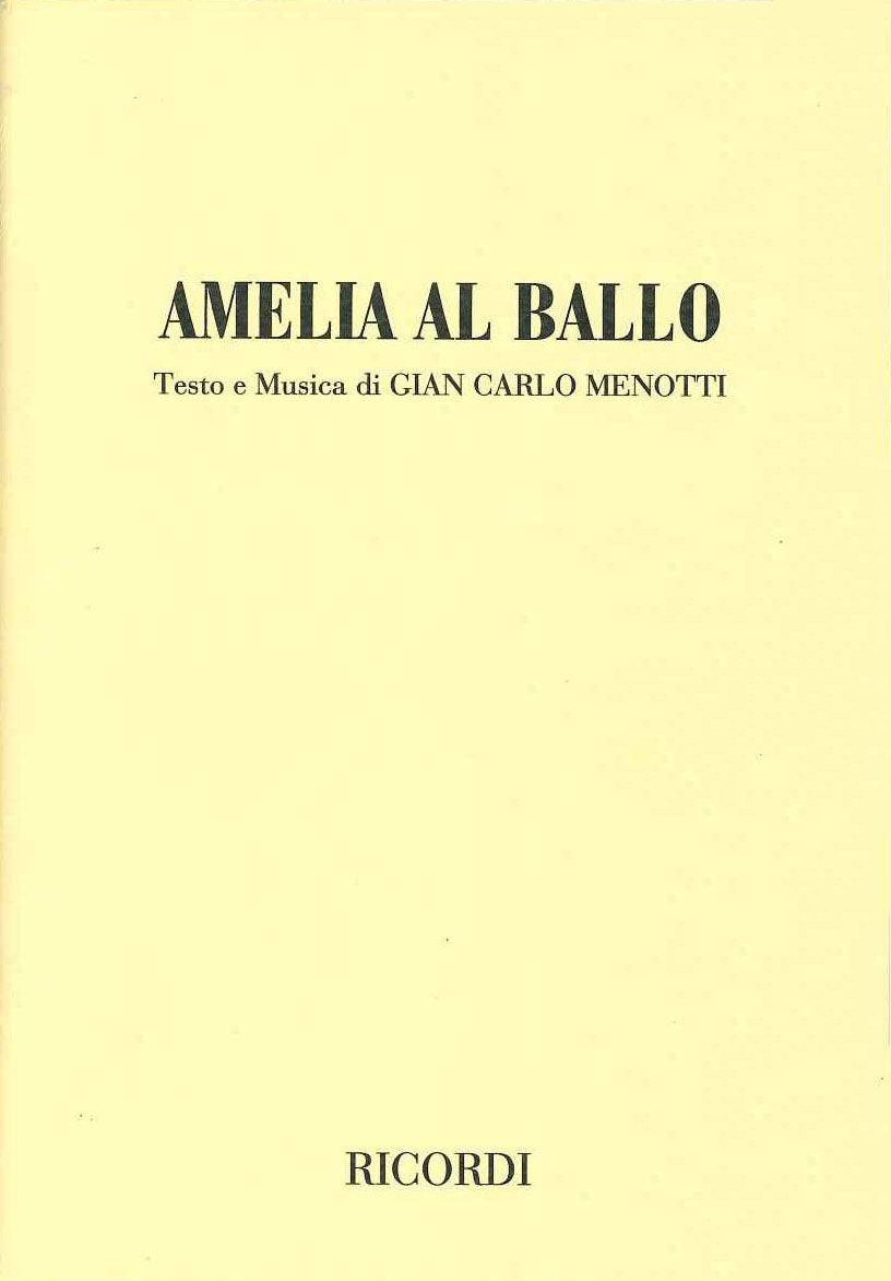 Menotti, Amelia al ballo: Libretto [I] (Ricordi)