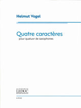 Vogel, Quatre caracteres (SATBr Sax) (Leduc)