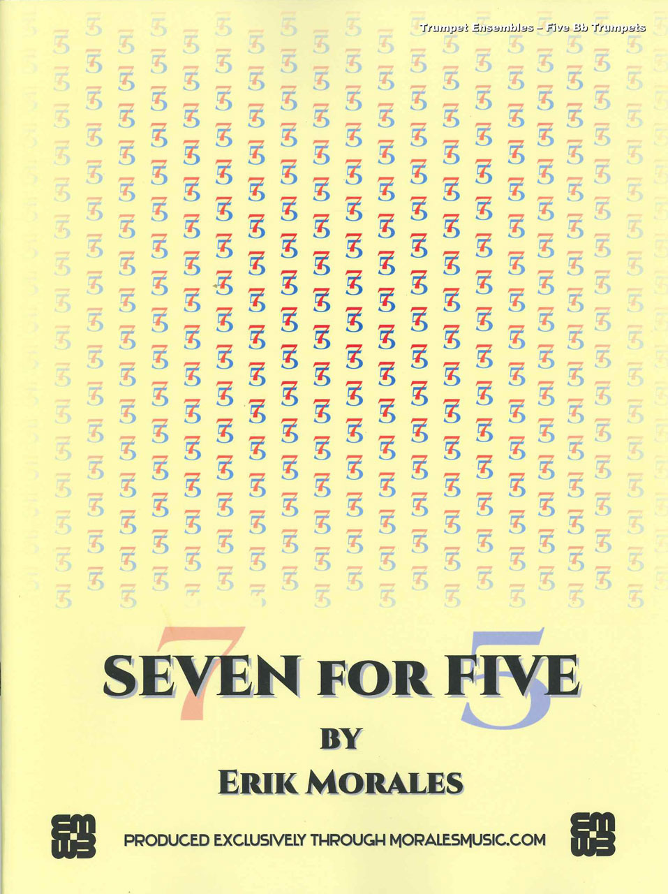 Morales, Seven for Five (5BbTrp) (Morales Music)