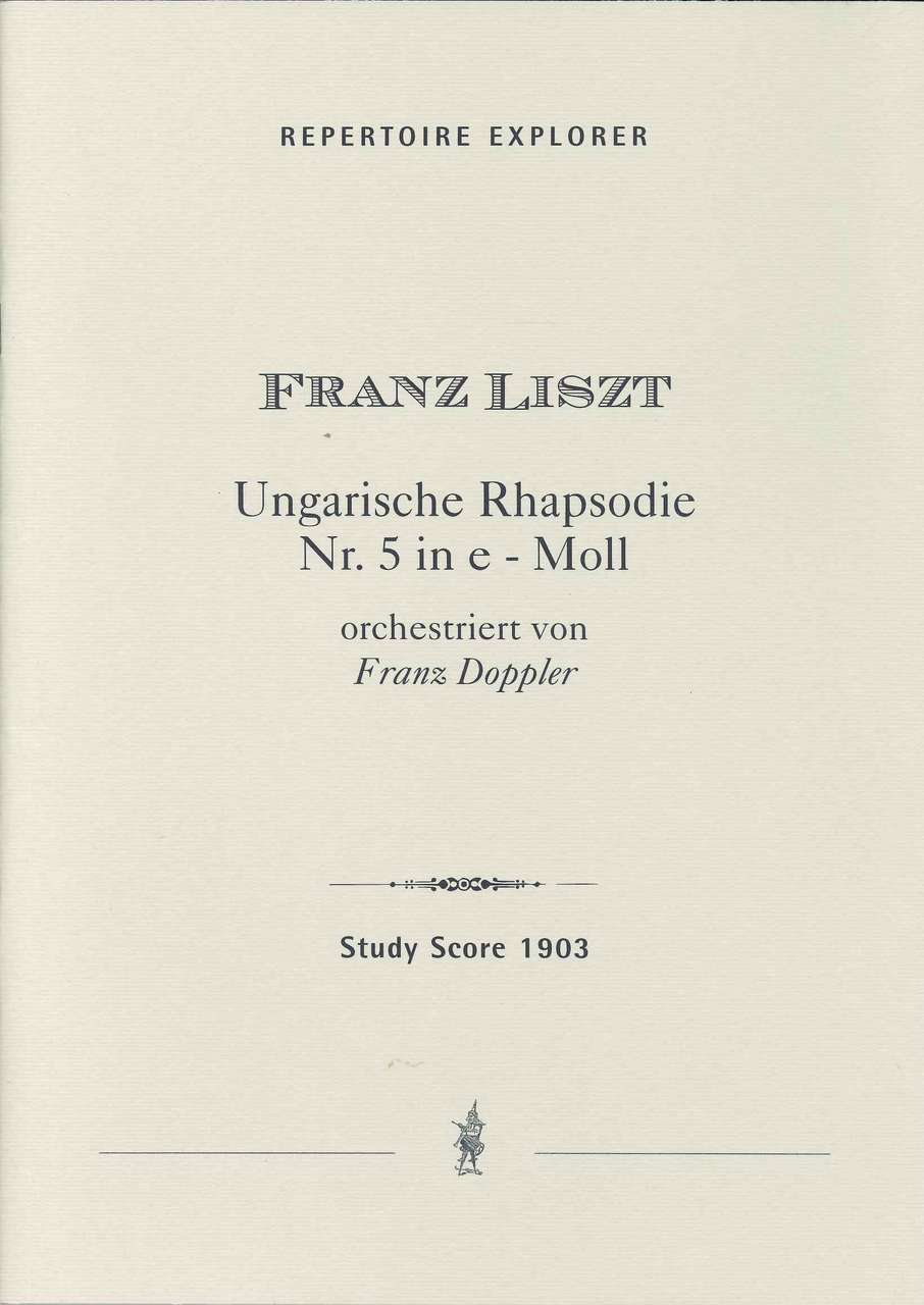 Liszt, Hungarian Rhapsody No. 5 in e (Hoflich)
