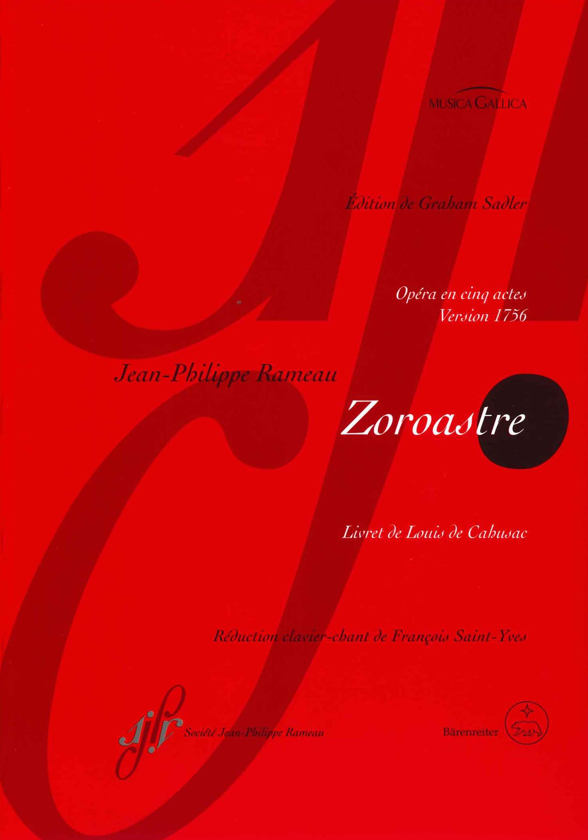 Rameau, Zoroastre (1756) [F] (Societe Jean-Philippe Rameau/Barenreiter)