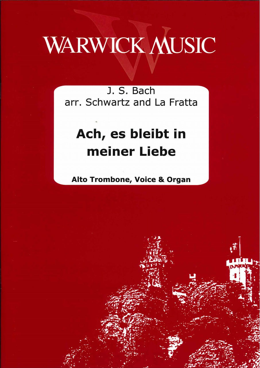 Bach, Ach, es bleibt in meiner Lieb (Warwick Music)