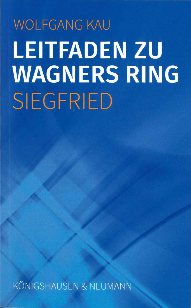 Kau, Leitfaden Ring: Siegfried (Konigshausen & Neumann)
