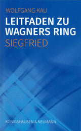 Kau, Leitfaden Ring: Siegfried (Konigshausen & Neumann)