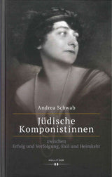 Schwab, Judische Komponistinnen zwisc (Hollitzer Wissenschaftsverlag)