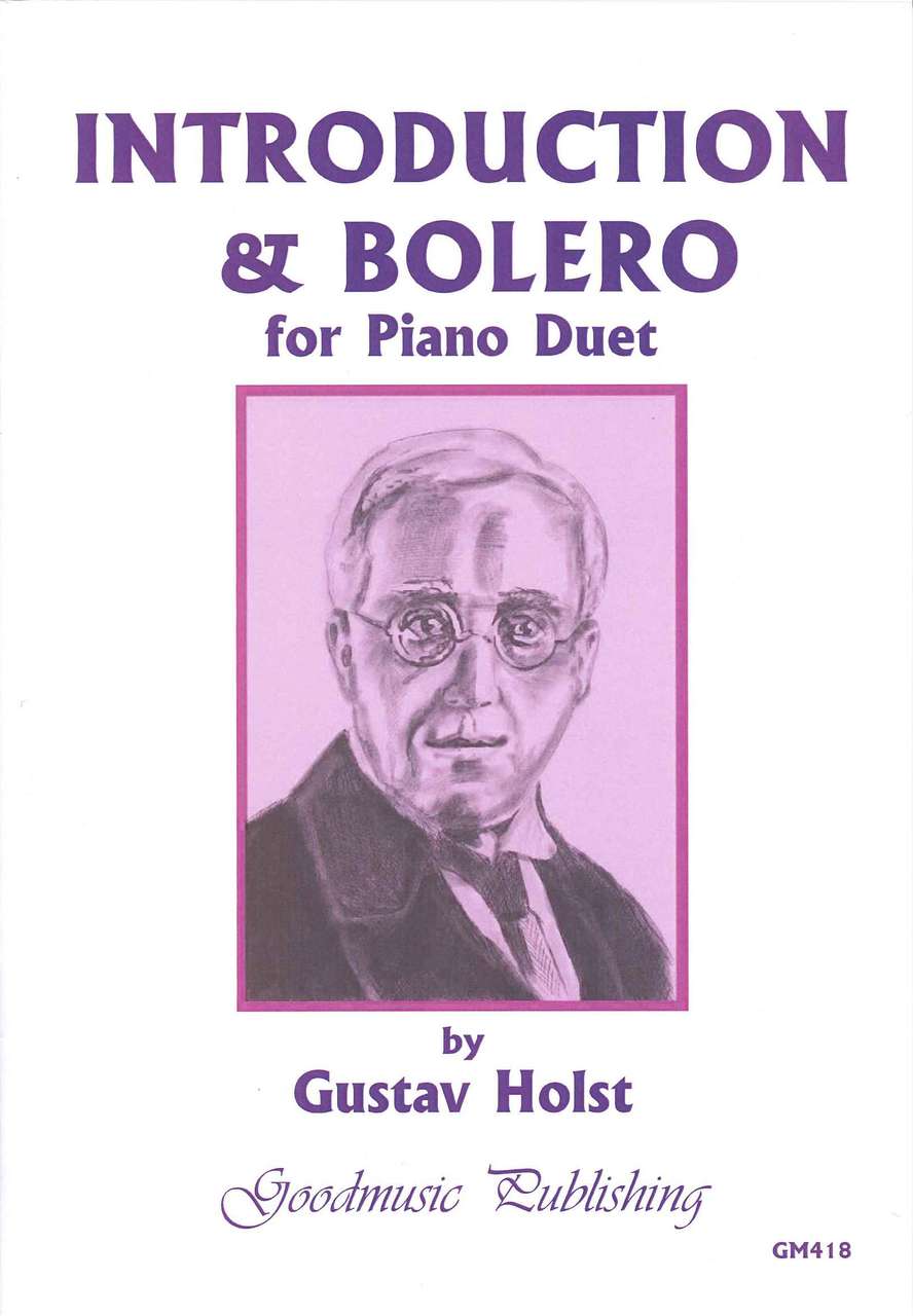 Holst, Introduction and Bolero (Goodmusic Pub.)