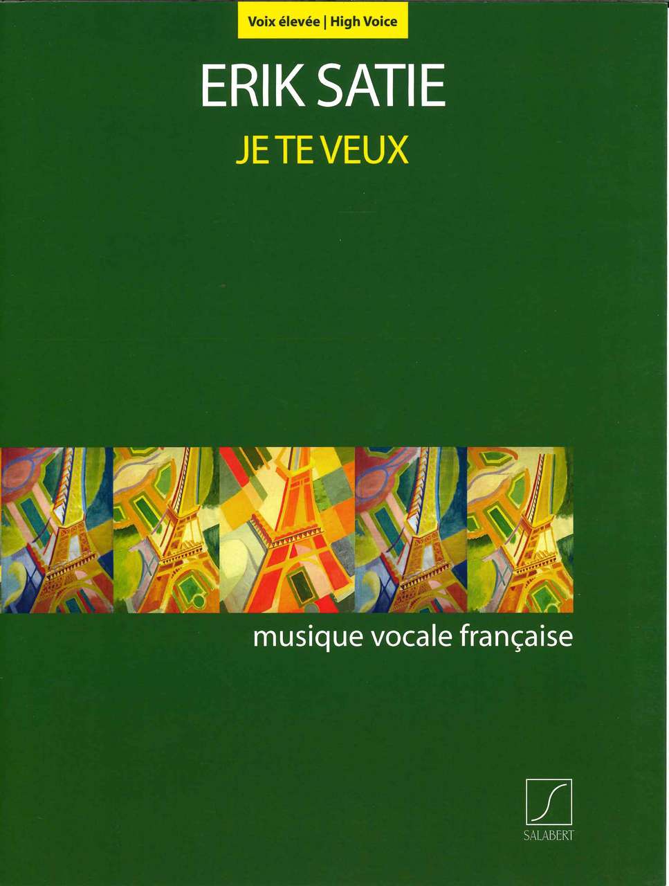 Satie, Je te veux (High=orig.) [F] (Salabert)