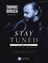Schwarz, Stay Tuned. Pop & Jazz (2Trp) (Symphonic Dimensions Pub.)