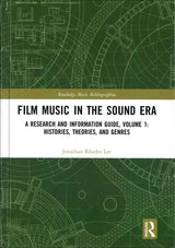 Lee,J.R., Film Music in The Sound Era (Routledge)