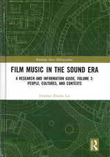 Lee,J.R., Film Music in The Sound Era (Routledge)