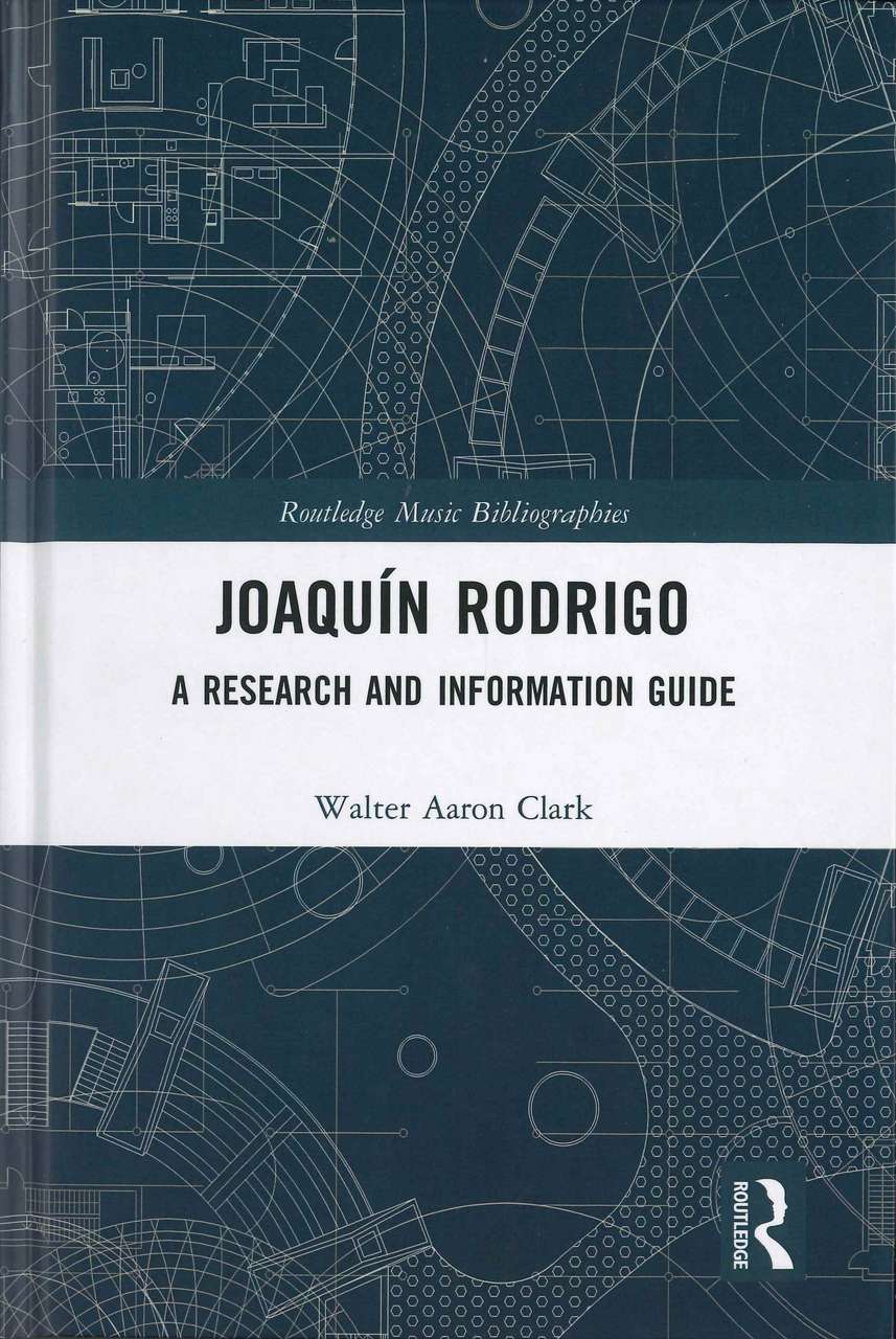 Clark, Joaquin Rodrigo: Research & Infor (Routledge)