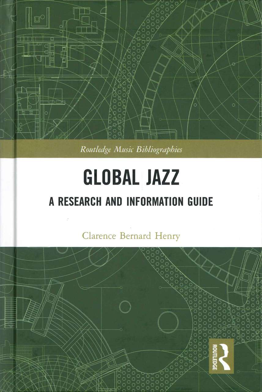 Henry, Global Jazz: A Research & Informa (Routledge)
