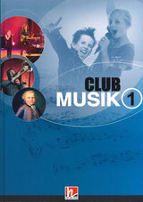 Gerhard, Club Musik 1 D, Schulerbuch (Helbling)