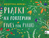 Gowik, Fives, for Piano (PWM)