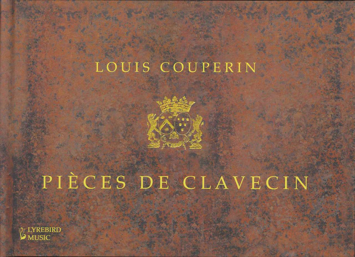 Couperin,L., Pieces de clavecin (Lyrebird Music)