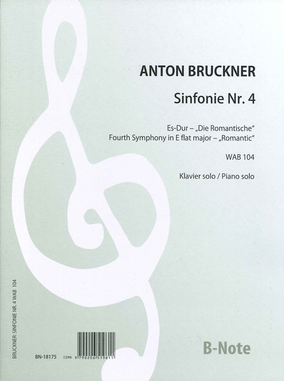 Bruckner, Symphony No. 4 (Stradal) (B-Note)