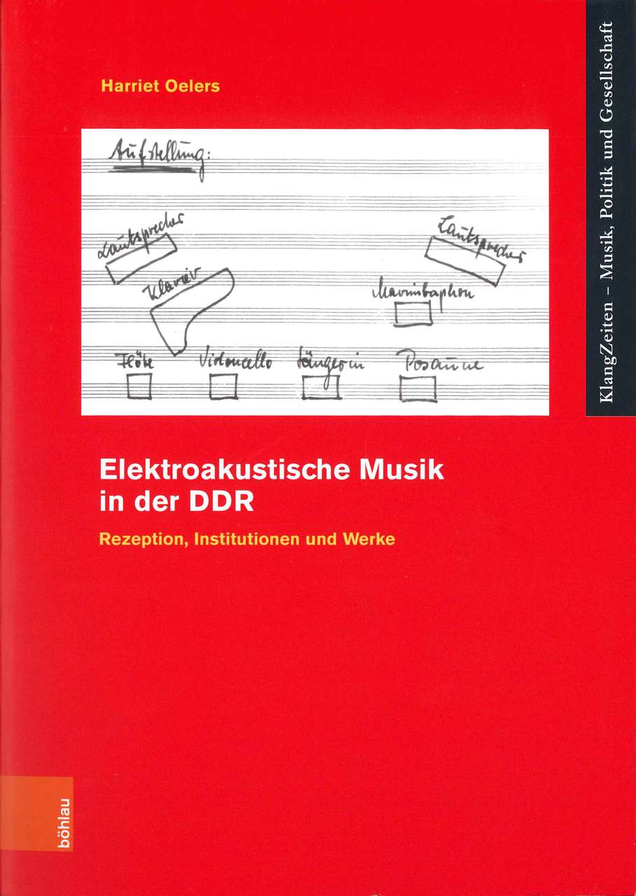 Oelers, Elektroakustische Musik in DDR (Bohlau)
