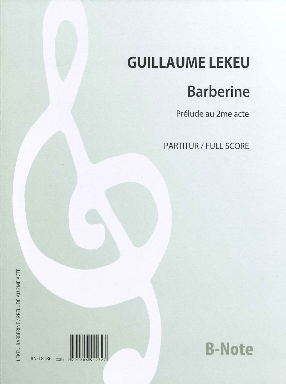 Lekeu, Barberine, Prelude au 2me acte (B-Note)