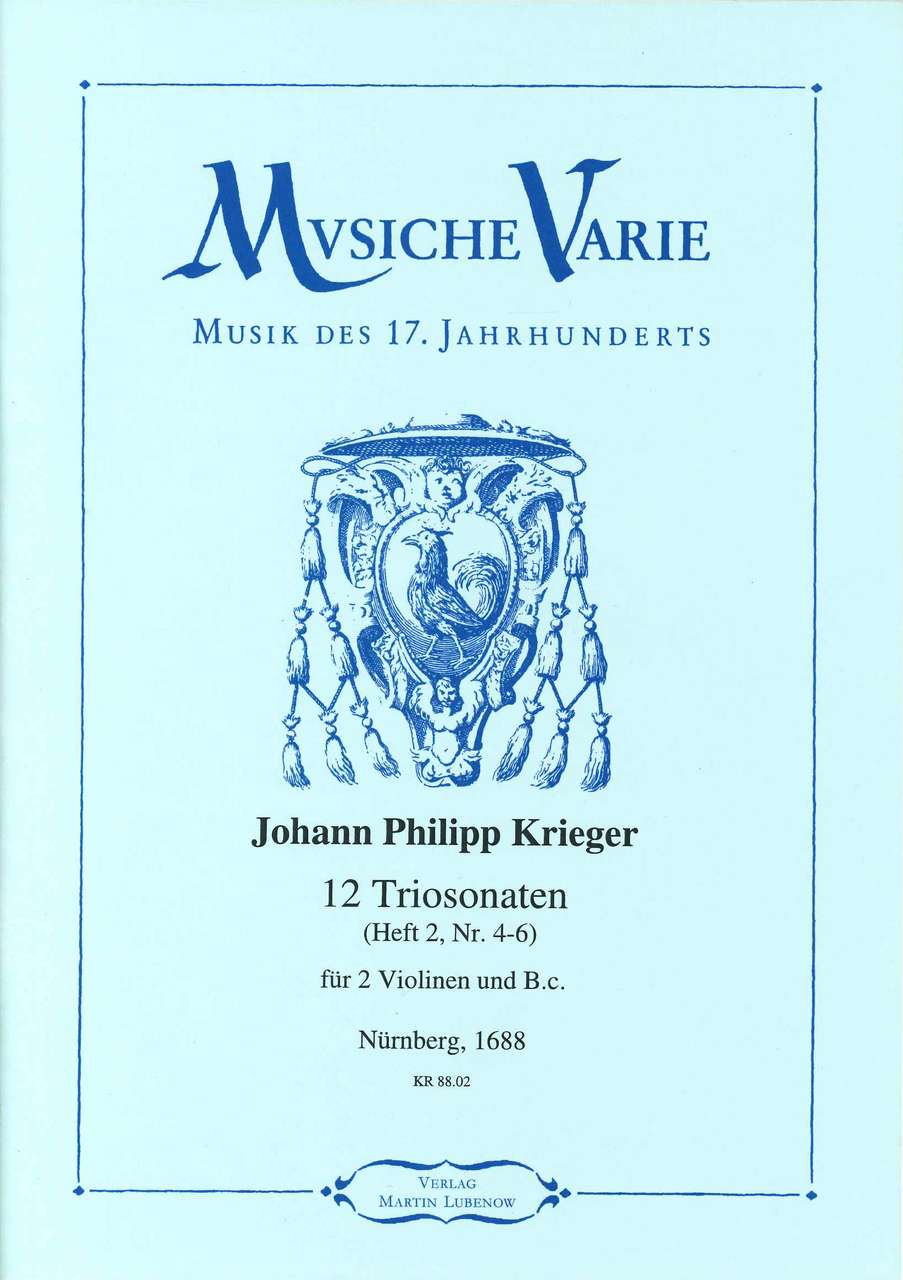 Krieger, 12 Triosonaten, 2: 4-6 (Musiche Varie/Martin Lubenow)