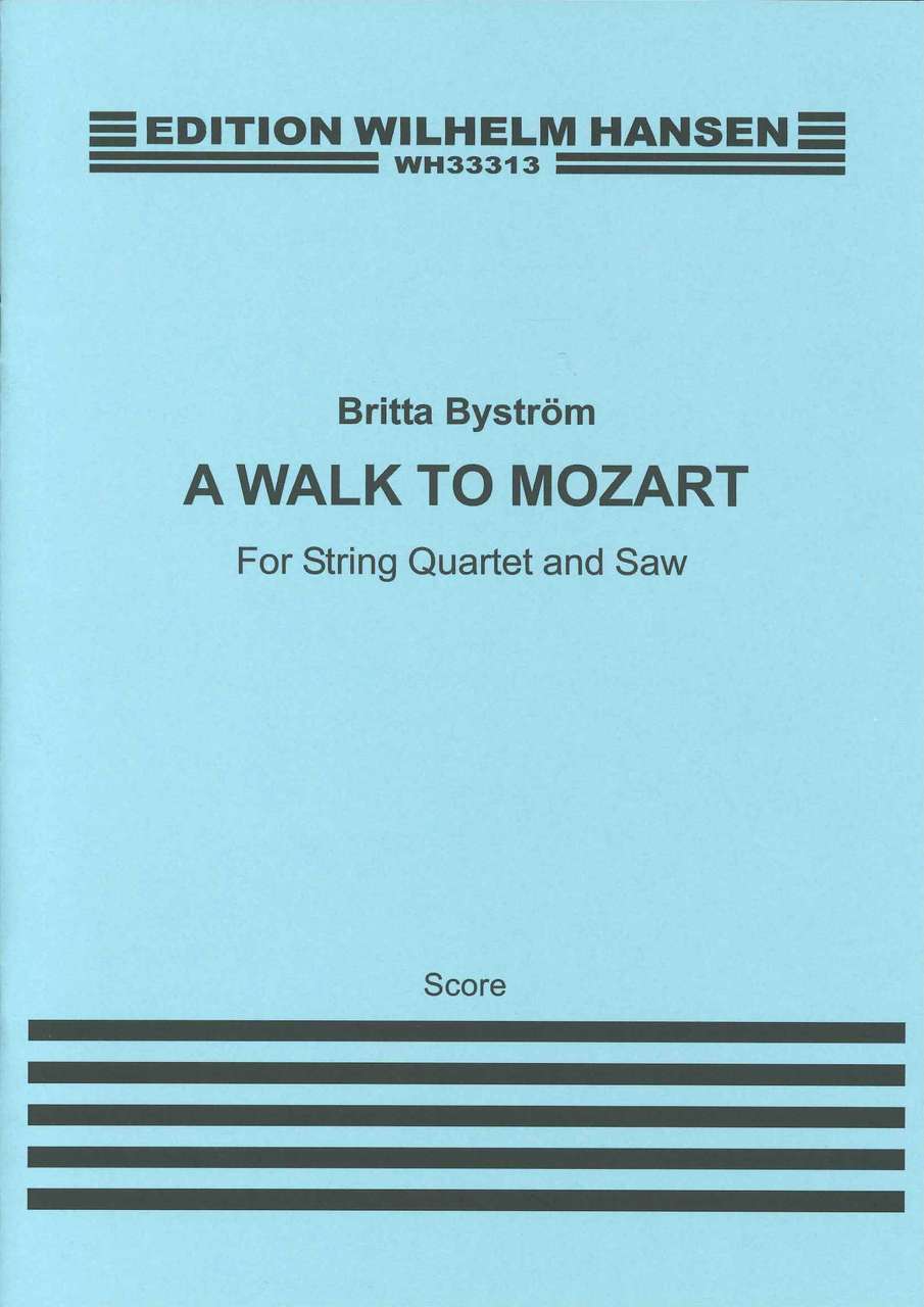 Bystrom, Walk to Mozart (Score) (W.Hansen)