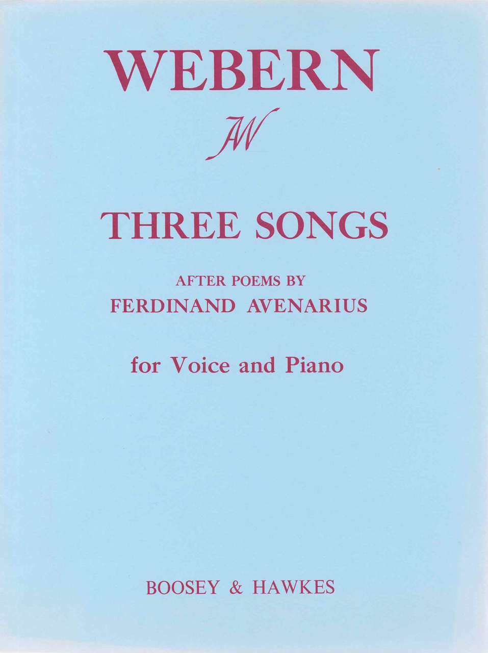 Webern, 3 Songs after Poems by Avenarius (Boosey)