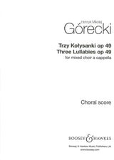 Gorecki, 3 Lullabies op. 49 (Boosey)