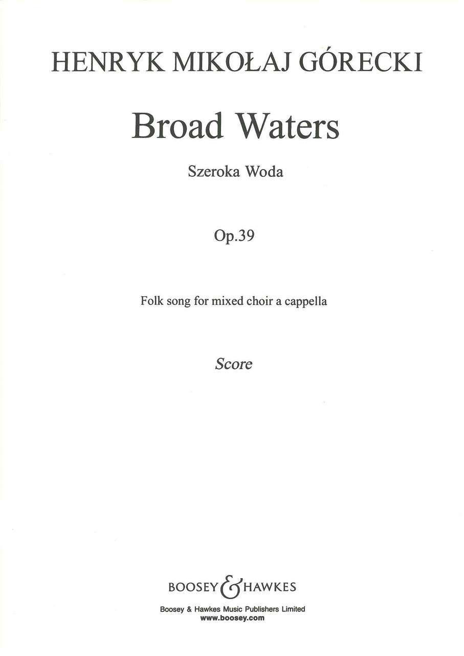 Gorecki, Broad Waters op. 39 [Pol] (Boosey)