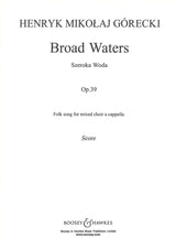 Gorecki, Broad Waters op. 39 [Pol] (Boosey)